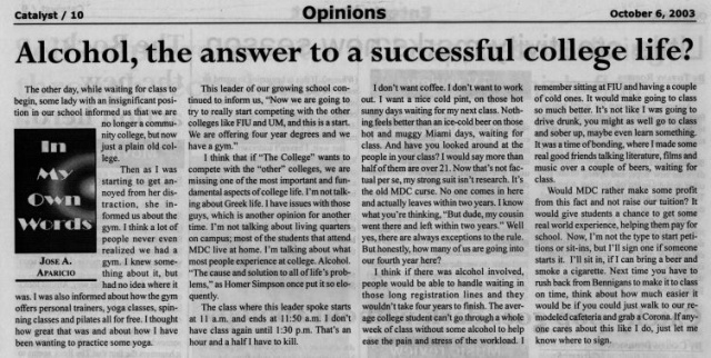 An absolutely delightful opinion published in the Catalyst, MDC Kendall's student paper